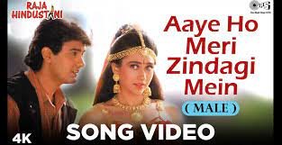 Aaye Ho Meri Zindagi Mein - Raja Hindustani