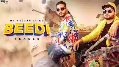 BEEDI SONG LYRICS - RB Gujjar Ft. KD