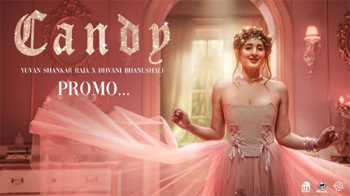 CANDY LYRICS – DHVANI BHANUSHALI