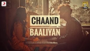 Chaand Baaliyan Lyrics – Aditya A
