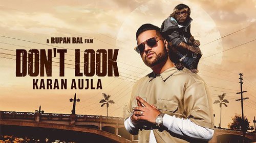 DON’T LOOK LYRICS – Karan Aujla