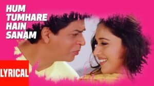 हम तुम्हारे हैं सनम (टाइटल) Hum Tumhare Hain Sanam Title Lyrics in Hindi from Hum Tumhare Hain Sanam (2002)