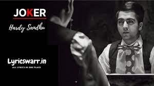 Joker Lyrics Harrdy Sandhu
