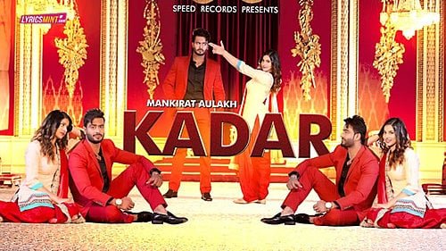 Kadar Lyrics Mankirt Aulakh