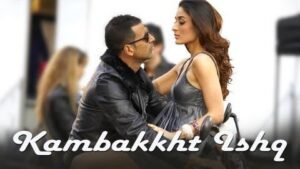 कम्बक्ख्त इश्क़ (टाइटल) Kambakkht Ishq Title Lyrics in Hindi from Kambakkht Ishq (2009)