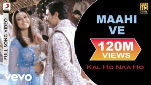माहि वे Maahi Ve Lyrics in Hindi from Kal Ho Naa Ho (2003)