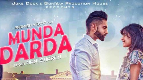 MUNDA DARDA LYRICS – Mani Sharan | Parmish Verma