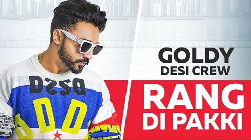 RANG DI PAKKI LYRICS – Goldy Desi Crew