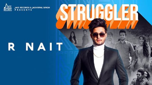 STRUGGLER LYRICS – R Nait