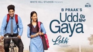 Udd Gaya Lyrics – B Praak | Gurnam Bhullar