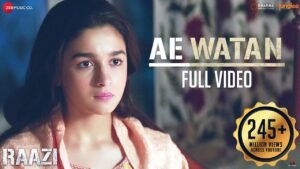 Ae Watan Lyrics - Raazi / ए वतन वतन मेरे आबाद रहे तू