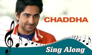 चड्ढा Chaddha Lyrics in Hindi from Vicky Donor (2012)