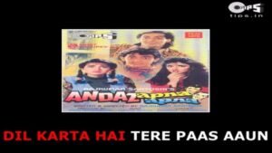 दिल करता है तेरे पास आऊं Dil Karta Hai Tere Paas Aaoon Lyrics in Hindi from Andaz Apna Apna (1994)