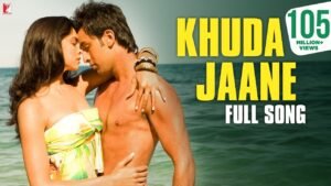 खुदा जाने Khuda Jaane Lyrics in Hindi from Bachna Ae Haseeno (2008)