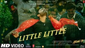 Little Little Lyrics – Dhanush | Atrangi Re   Check Full Lyrics on LyricsGoal: https://www.lyricsgoal.com/little-little-dhanush-atrangi-re/