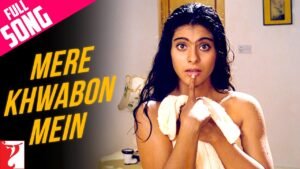 MERE KHWABON MEIN JO AAYE LYRICS - Dilwale Dulhania Le Jayenge