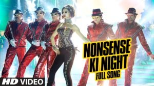 नॉनसेंस की नाईट Nonsense Ki Night Lyrics in Hindi from Happy New Year (2014)