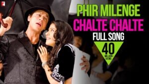 फिर मिलेंगे चलते चलते Phir Milenge Chalte Chalte Lyrics in Hindi from Rab Ne Bana Di Jodi (2008)