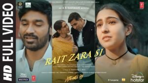 Rait Zara Si Lyrics (Atrangi Re) – Arijit Singh   Check Full Lyrics on LyricsGoal: https://www.lyricsgoal.com/rait-zara-si-atrangi-re-arijit-singh/