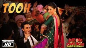 Tooh Lyrics – Gori Tere Pyar Mein (2013)