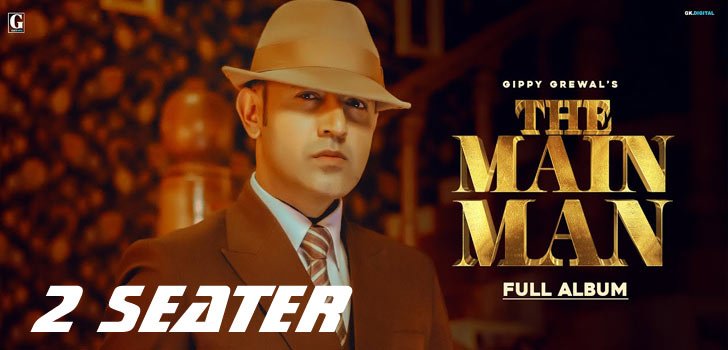 2 SEATER LYRICS – GIPPY GREWAL