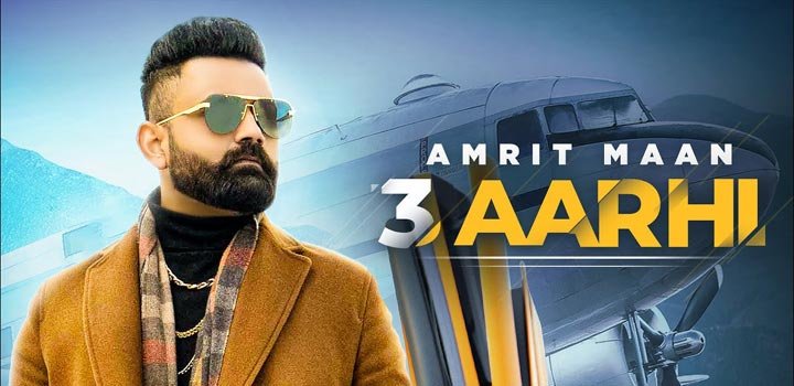 3 AARHI LYRICS – AMRIT MAAN