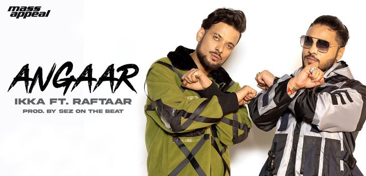 ANGAAR LYRICS – IKKA x RAFTAAR