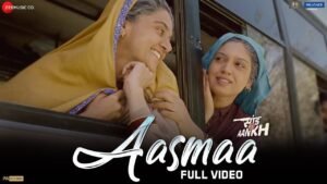 आसमा Aasmaa Lyrics in Hindi from Saand Ki Aankh (2019)