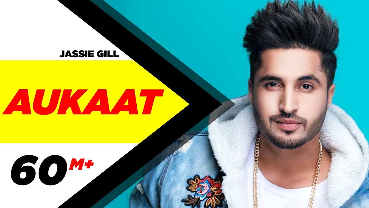  Aukaat lyrics - Jassi Gill
