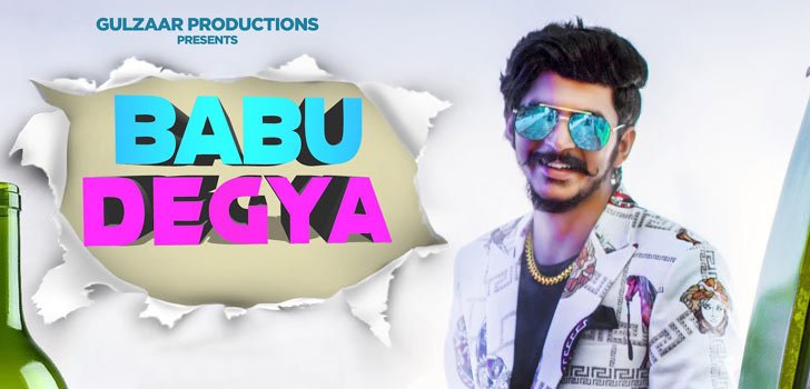 BABU DEGYA LYRICS – GULZAAR CHHANIWALA