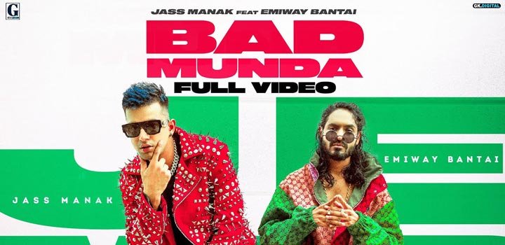 BAD MUNDA LYRICS – Jass Manak x Emiway