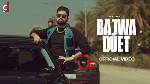 BAJWA DUET LYRICS – BAJWA