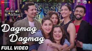 डगमग डगमग Dagmag Dagmag Lyrics in Hindi from Veere Di Wedding (2018)