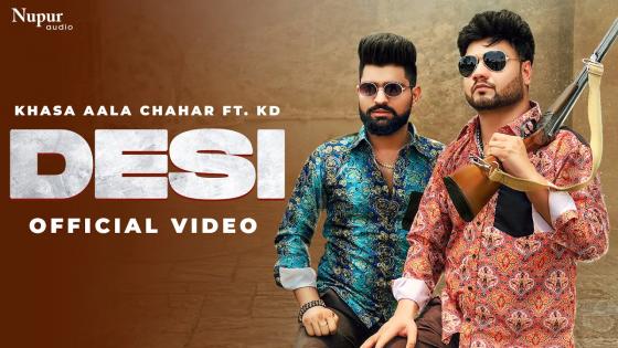 Desi Lyrics – Khasa Aala Chahar & KD