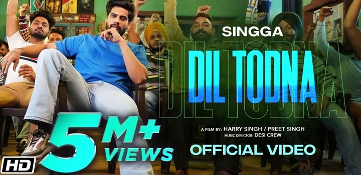 Dil Todna Lyrics – Singga