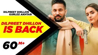 Dilpreet Dhillon Is Back Lyrics Dilpreet Dhillon