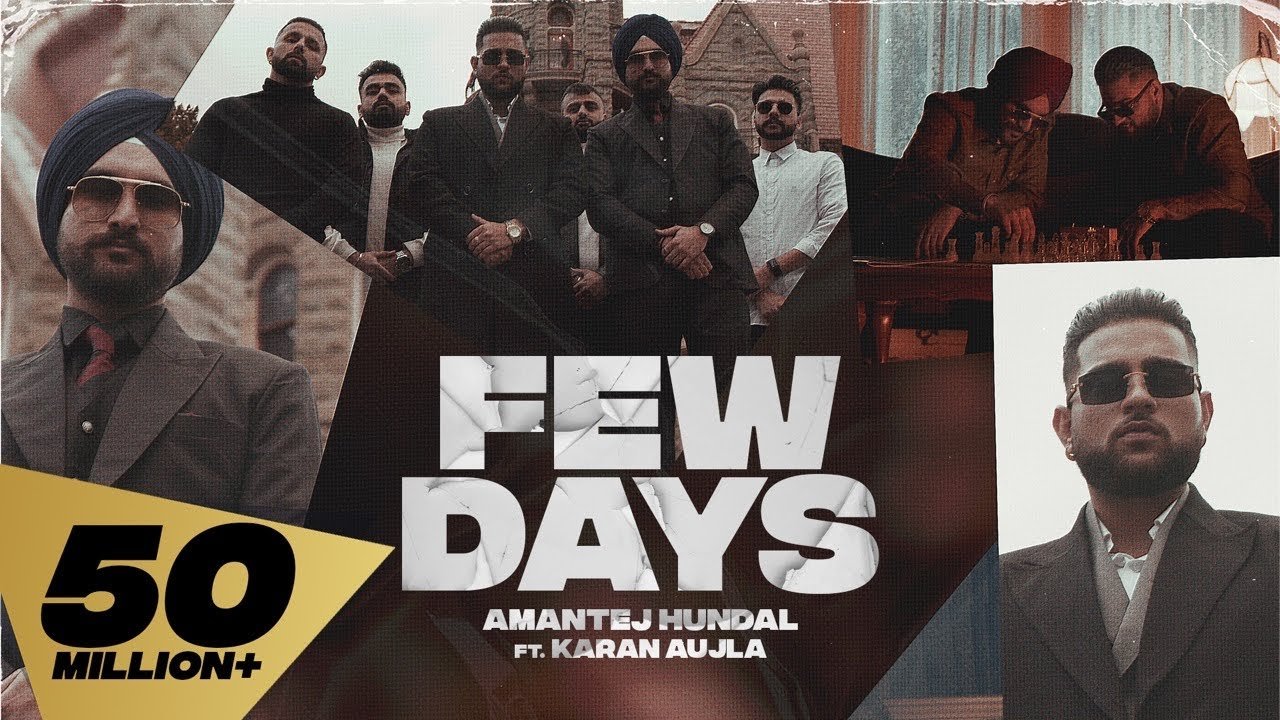 Few Days Lyrics – Karan Aujla x Amantej Hundal 