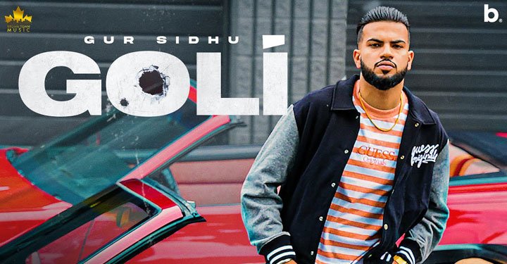 GOLI LYRICS – GUR SIDHU