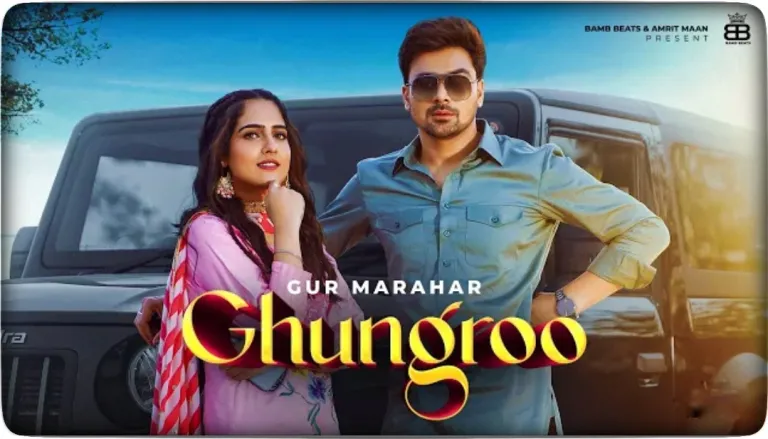 Ghungroo Lyrics – Gur Marahar