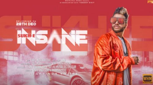 INSANE LYRICS – Sukhe Muzical Doctorz