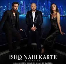ISHQ NAHI KARTE LYRICS