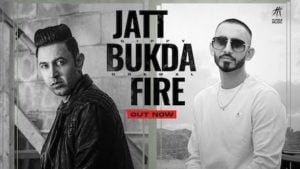 JATT BUKDA FIRE LYRICS