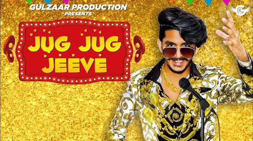 JUG JUG JEEVE LYRICS – Gulzaar Chhaniwala