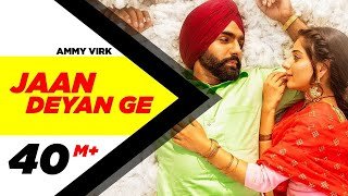 Jaan Deyan Ge Lyrics Ammy Virk