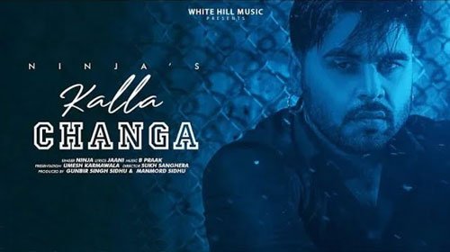 KALLA CHANGA LYRICS – NINJA