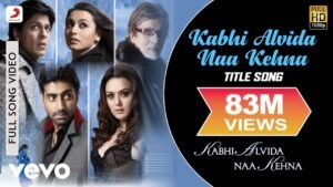 कभी अलविदा न कहना (टाइटल) Kabhi Alvida Na Kehna Title Lyrics in Hindi from Kabhi Alvida Naa Kehna (2006)
