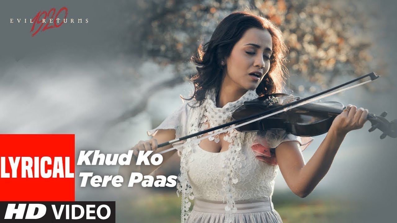 Khud Ko Tere Pass Lyrics 