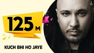 Kuch Bhi Ho Jaye Lyrics