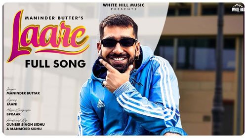 LAARE LYRICS – MANINDER BUTTAR