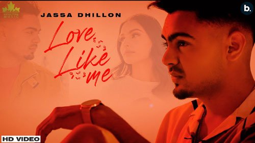 LOVE LIKE ME LYRICS – JASSA DHILLON